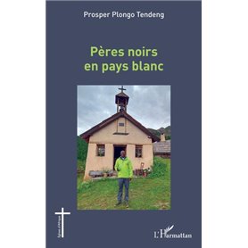 Pères noirs en pays blanc