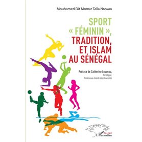 Sport "féminin", tradition et islam au Sénégal