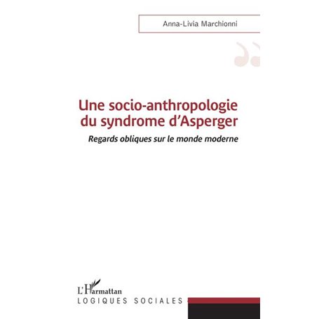 Une socio-anthropologie du syndrome d'Asperger