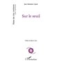 Sur le seuil