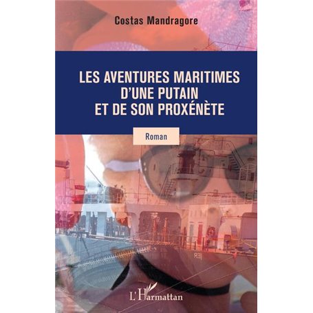 Les aventures maritimes d'une putain et de son proxénète