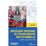 Abécédaire provisoire de psychothérapie institutionelle