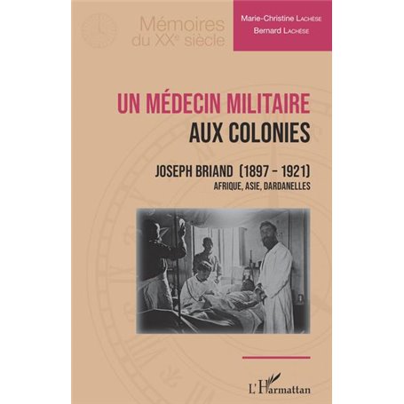 Un médecin militaire aux colonies