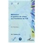 Médiation et gestion de crises aux frontières de l'UE