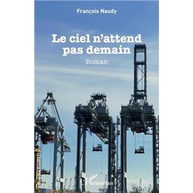 Le ciel n'attend pas demain