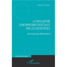 La divulgation d'informations sociétales par les entreprises