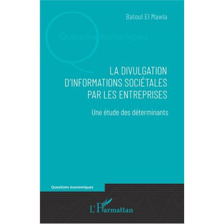 La divulgation d'informations sociétales par les entreprises