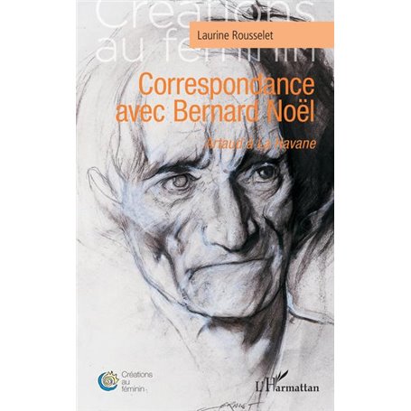Correspondance avec Bernard Noël