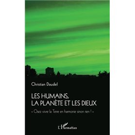 Les humains, la planète et les dieux