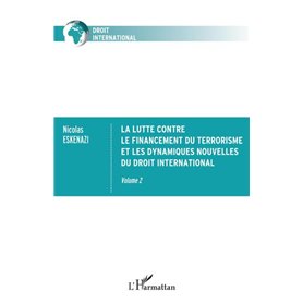 La lutte contre le financement du terrorisme et les dynamiques nouvelles du droit international