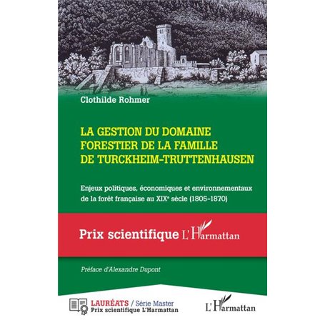 La gestion du domaine forestier de la famille de Turckheim-Truttenhausen