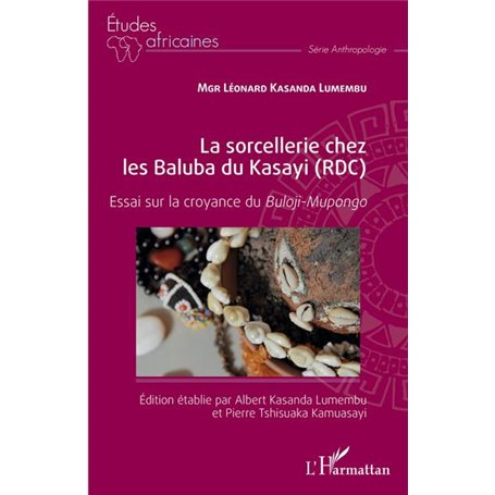 La sorcellerie chez les Baluba du Kasayi (RDC)