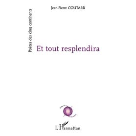 Et tout resplendira