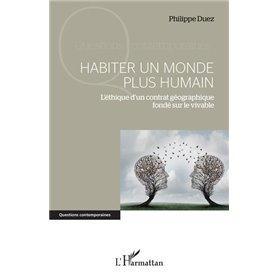 Habiter un monde plus humain