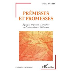 Prémisses et promesses