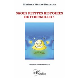 Sages petites histoires de Fourmillo !