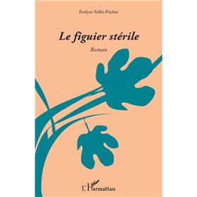 Le figuier stérile