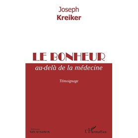 Le bonheur au-delà de la médecine