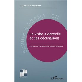 La visite à domicile et ses déclinaisons