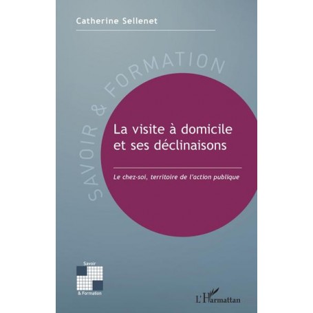 La visite à domicile et ses déclinaisons