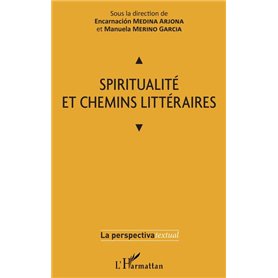 Spiritualité et chemins littéraires