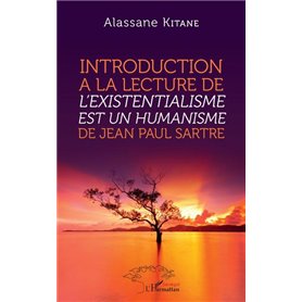 Introduction à la lecture de -em+L'existentialisme est un humanisme-/em+ de Jean-Paul Sartre