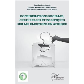 Considérations sociales, culturelles et politiques sur les élections en Afrique