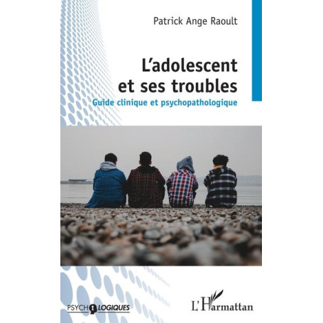 L'adolescent et ses troubles