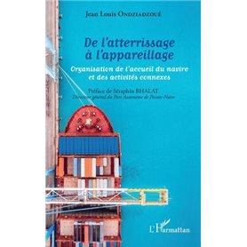 De l'atterrissage à l'appareillage