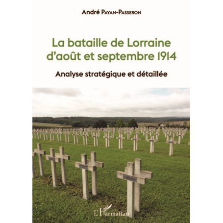 La bataille de Lorraine d'août et septembre 1914
