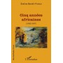 Cinq années africaines (1962-1967)