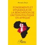 Fondements et dynamique de la rénovation de l'action politique en Afrique