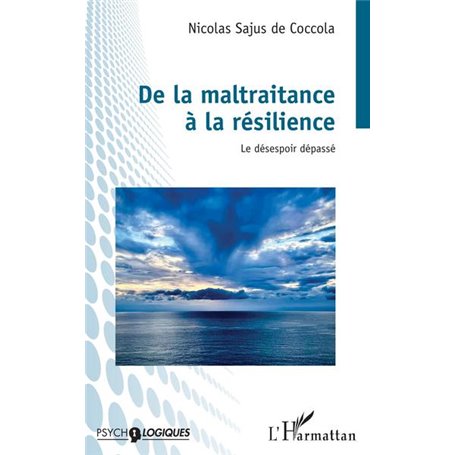 De la maltraitance à la résilience