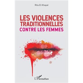 Les violences traditionnelles contre les femmes