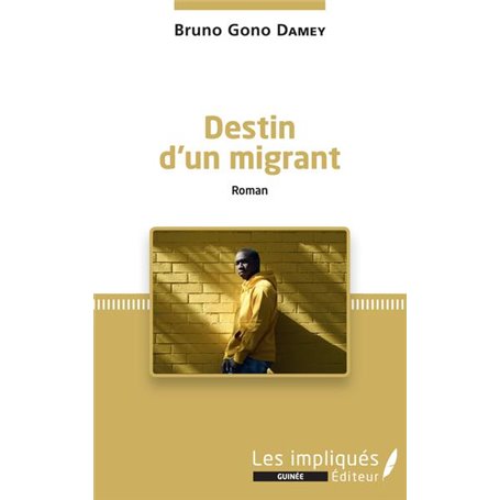 Destin d'un migrant