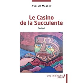 Le Casino de la Succulente