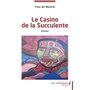 Le Casino de la Succulente