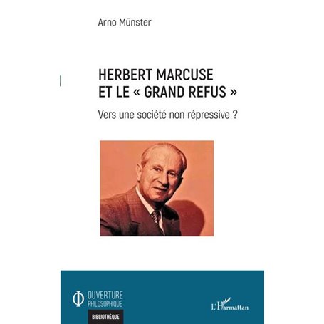 Herbert Marcuse et le "Grand Refus"