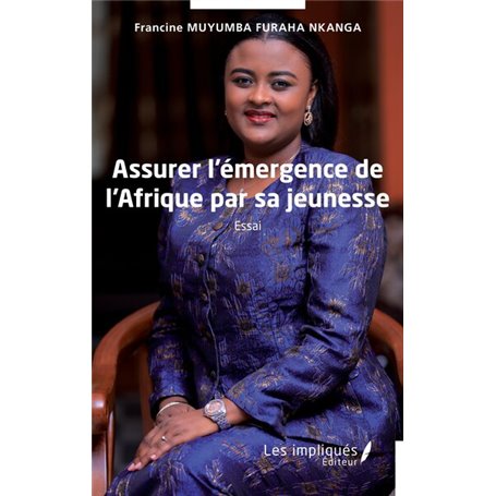 Assurer l'émergence de l'Afrique par sa jeunesse