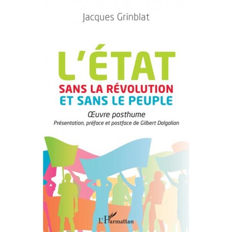 L'Etat sans la Révolution et sans le peuple