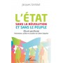 L'Etat sans la Révolution et sans le peuple