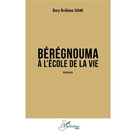 Bérégnouma à l'école de la vie
