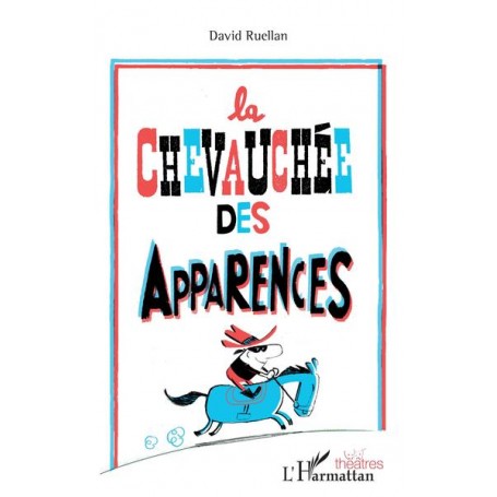 La chevauchée des apparences