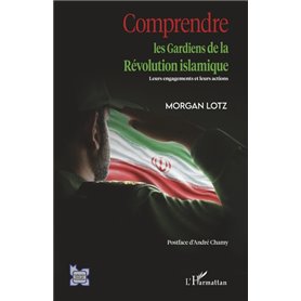 Comprendre les Gardiens de la Révolution islamique