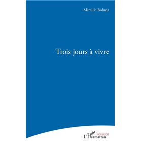 Trois jours à vivre