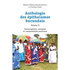 Anthologie des épithalames burundais Volume II