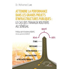 Atteindre la performance dans les grands projets d'infrastructures publiques