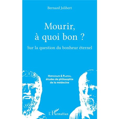 Mourir, à quoi bon ?