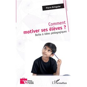 Comment motiver ses élèves ?