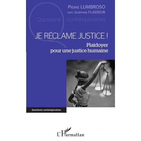 Je réclame justice !